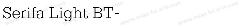 Serifa Light BT字体转换